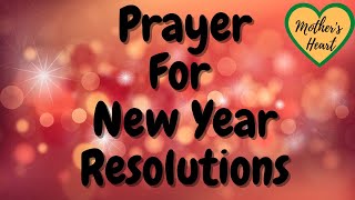 Prayer For New Year Resolutions | New Year Resolution Prayer