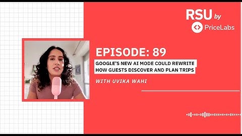 How Google’s New AI Mode Can Reshape Guest Discovery and Trip Planning
