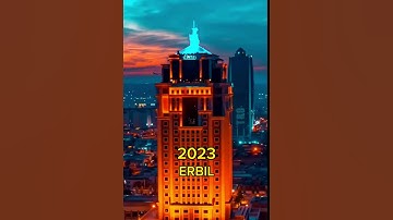 ERBIL / old and new