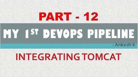 My First DevOps Pipeline | Integrating Tomcat / Deployment Server with Maven Job | Part - 12