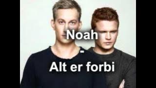 Noah - Alt er Forbi