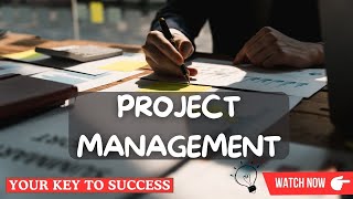 Mastering Project Management: Your Key to Success