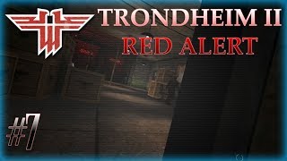 Escalating the Threat Level | Operation Trondheim 2 - Red Alert | Part 7