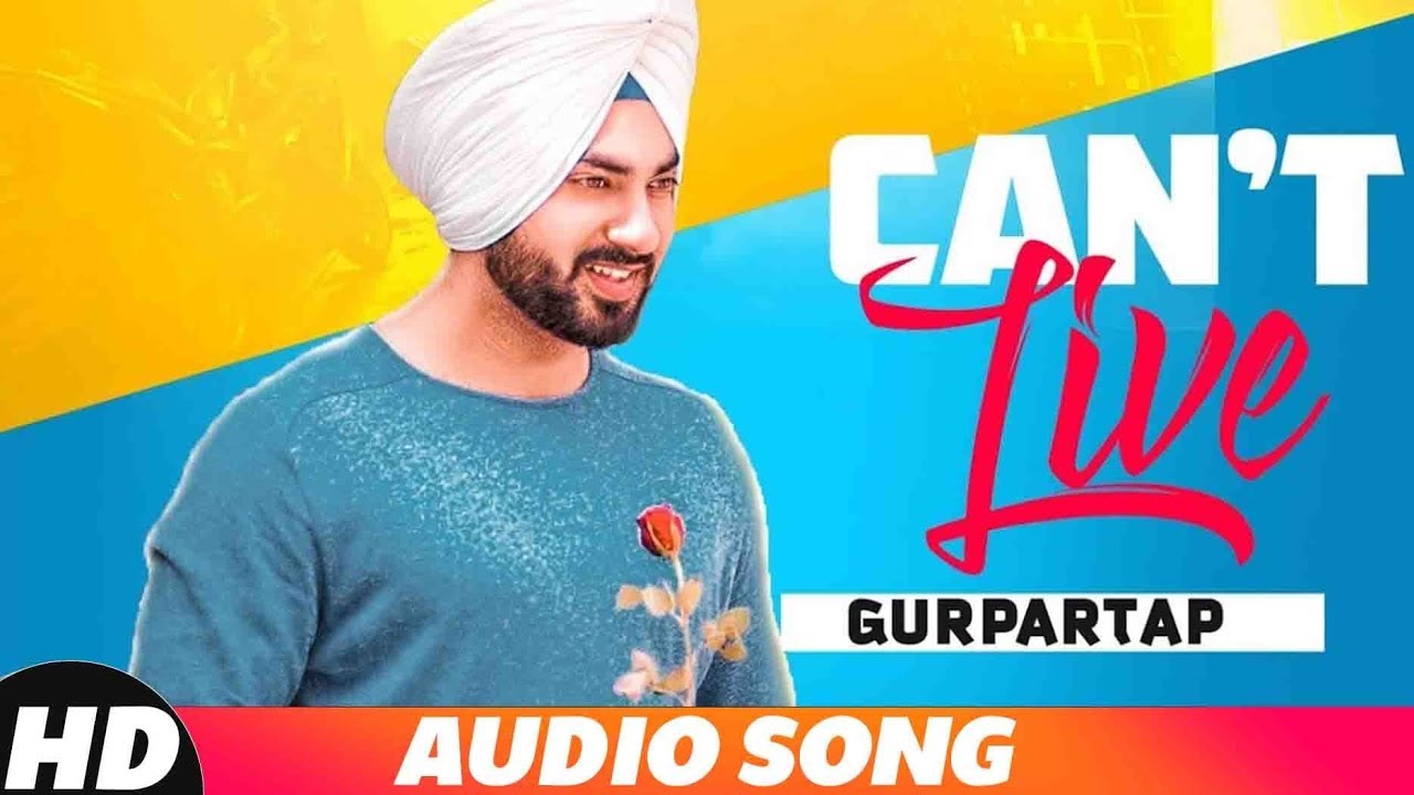 Can't Live (Full Audio) | Gurpartap |  Latest Punjabi Songs 2018 | Speed Records