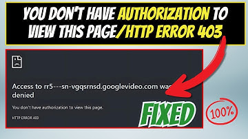 How to Fix You Don’t Have Authorization to View This Page/HTTP Error 403