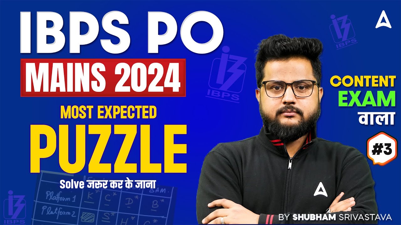 IBPS PO Mains 2024 | Reasoning Puzzle Most Expected Questions #3 | By ...