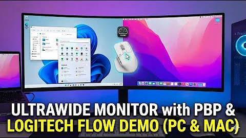 Ultrawide Monitor with PBP (Picture by Picture) demo using Logitech Flow with PC and Mac