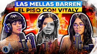 LAS MELLAS BARREN EL PISO CON VITALY SANCHEZ Y REVELAN TODO DEL VIDEO CON SUJETO ORO!