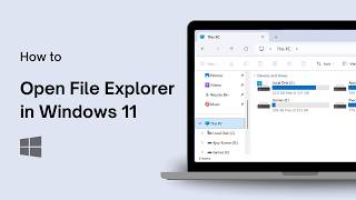 How to Open File Explorer in Windows 11