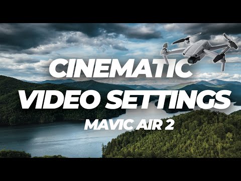 Mavic Air 2 | Best Settings To Create Cinematic Footage