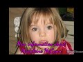 New Information on Madeleine McCann