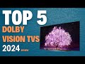 Top 5 dolby vision tvs of 2024