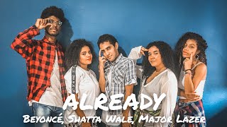 ALREADY - Beyoncé, Shatta Wale, Major Lazer | R3SET Choreography