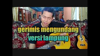 Gerimis mengundang versi lampung - beserta artinya