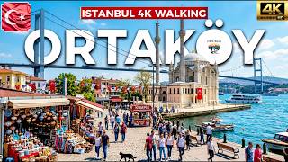 WALKING THROUGH ORTAKÖY ISTANBUL 🇹🇷 | MOSQUE, BAZAAR &amp; BOSPHORUS BRIDGE SCENIC TOUR