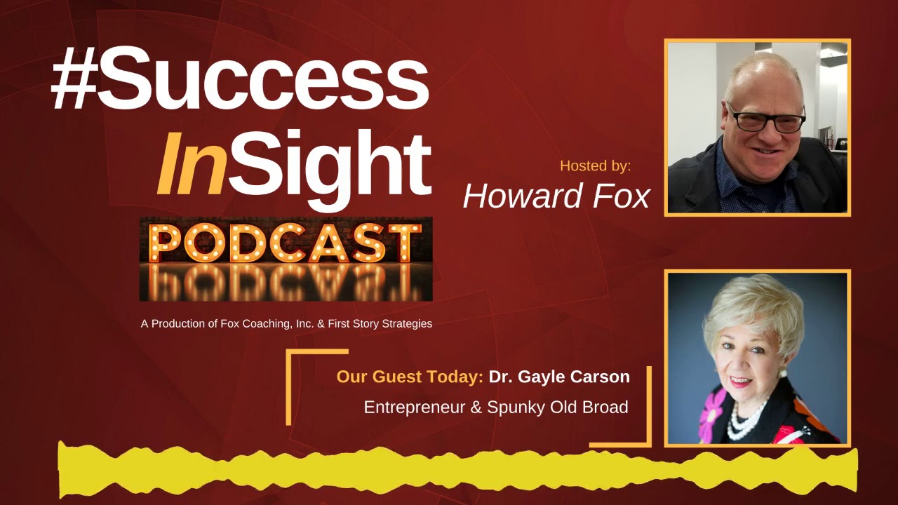 Dr. Gayle Carson, Entrepreneur & Spunky Old Broad