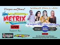 Live  rasakan sensasi live musik dangdut new metrix  hiburan yang penuh pesona tak terlupakan