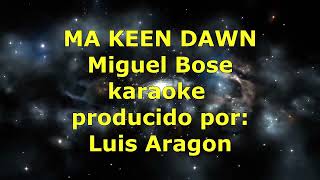 Download Lagu ma keen dawn  Karaoke MP3