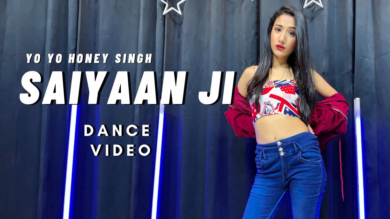 Saiyaan Ji Dance Video Yo Yo Honey Singh Nushrratt Neha K Muskan Kalra Youtube 