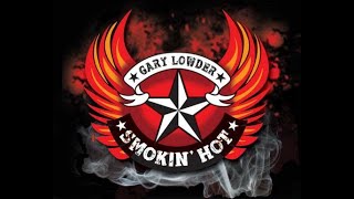 Gary Lowder and Smokin Hot - Picture Of You feat Bridger Warlick