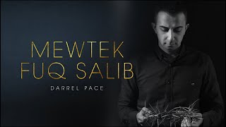 Darrel Pace - Mewtek Fuq Salib Darrel Pace - Mewtek Fuq Salib
