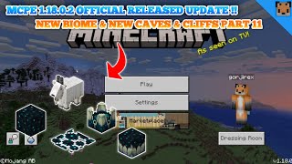 AKHIRNYA! RILIS MINECRAFT PE OFFICIAL 1.18.0 TERBARU