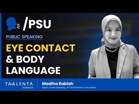 Body Language dan Eye Contact saat Public Speaking
