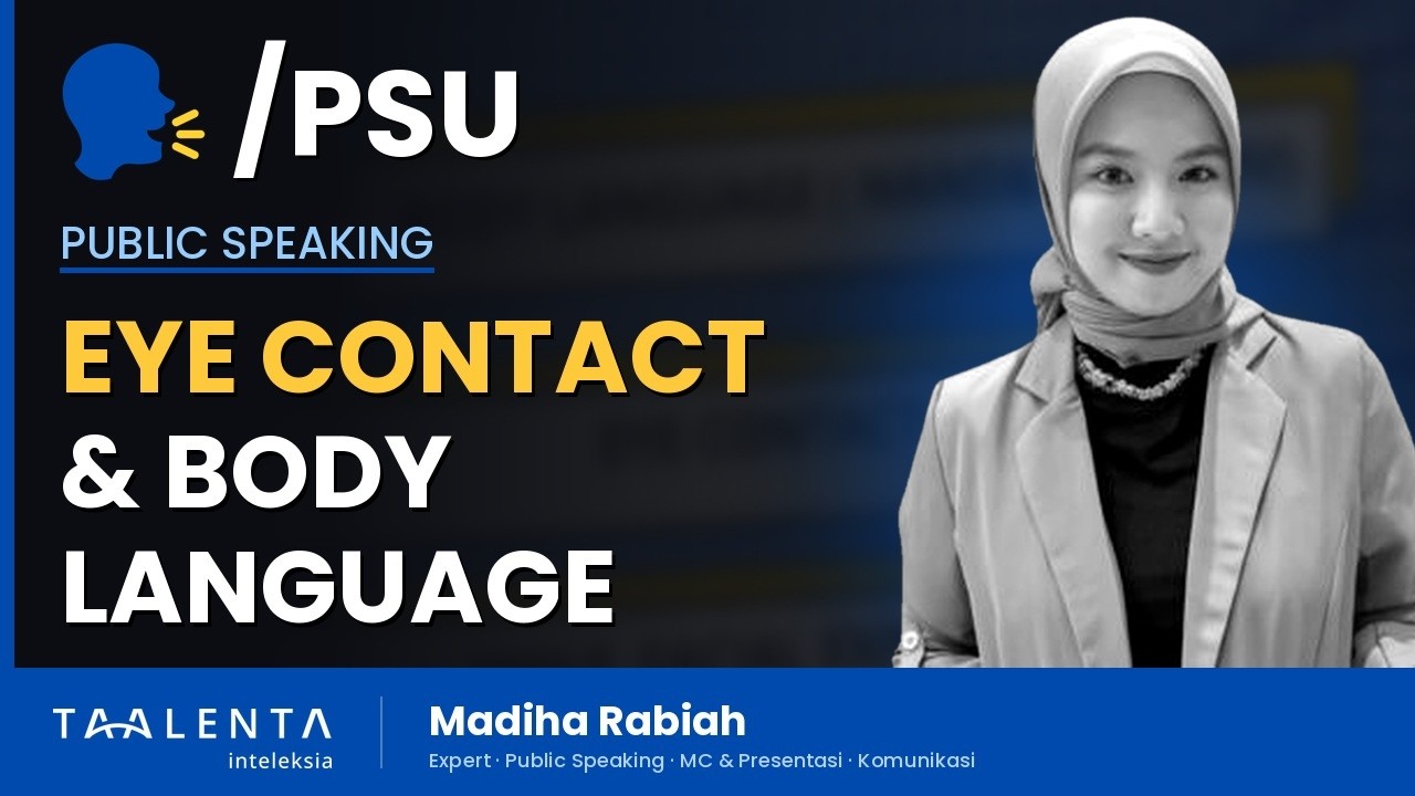 Body Language dan Eye Contact saat Public Speaking