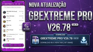 🌟 NEW GBEXTREME PRO V26.78 UPDATE RELEASED AUGUST 2026