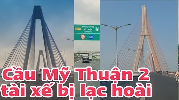 CAO TỐC MỸ THUẬN - CẦN THƠ DỄ BỊ LẠC ĐƯỜNG, CHỈ ĐƯỜNG CỤ THỂ