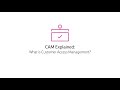 CAM Explained: What is Customer Access Management?