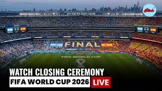 WATCH LIVE: FIFA World Cup 2026 Closing Ceremony | Music, Entertainment & Trophy Celebration screenshot 1