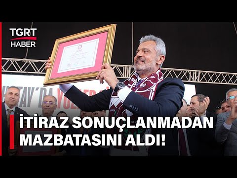 Hatay'da İtirazların Gölgesinde Koltuk Değişimi! Mehmet Öntürk Mazbatasını Aldı! - TGRT Haber