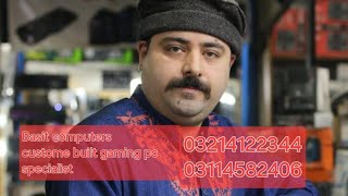 Best prices, best quality custom gaming professional pc built shop basit computers hall road lahore