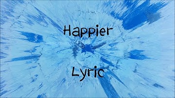 Download Happier Lyrics By Ed Sheeran Mp3 Free And Mp4