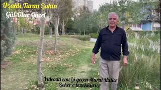 Uşaklı Turan Şahin In Klibi Gül Olur Güzel 16 Eylül 2025