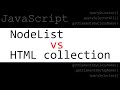 JavaScript. NodeList против HTML коллекции. QuerySelector против getElementsByTagName