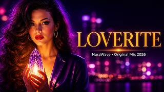 Norawave  Loverite  Original Mix 2026