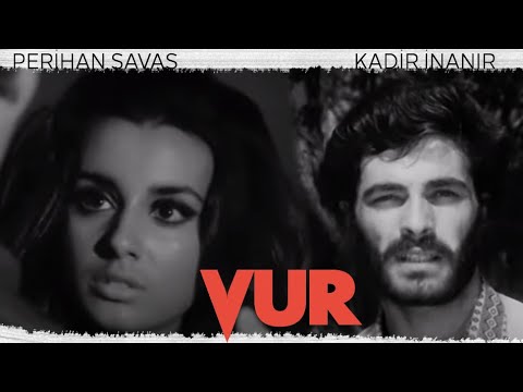 Vur Türk Filmi | FULL İZLE | Kadir İnanır | Perihan Savaş