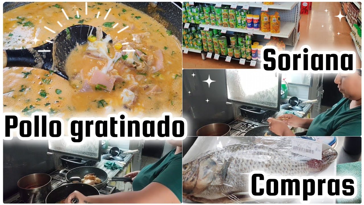 Soriana + cocinando pollo gratinado 