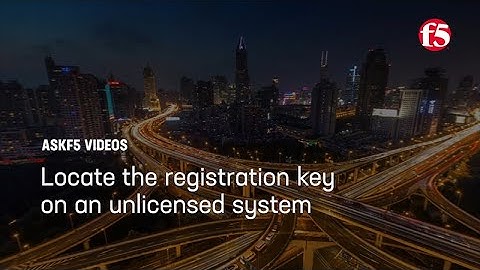 Locate your registration key on an unlicensed BIG-IP system