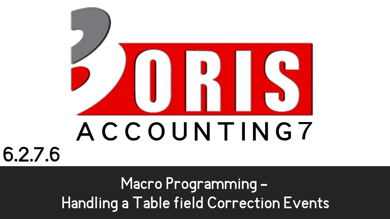 Oris Accounting 7 - Macro Programming - Handling A Table Field Correction Events (6.2.7.6)