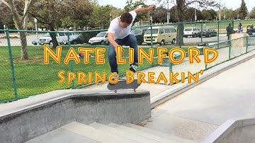 Nate Linford - Spring Breaking - Fayuca Skateboards