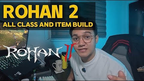 ROHAN 2 - ALL CLASS BUILD AND STAT GUIDE (TAGALOG W/ ENGLISH DUB)
