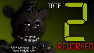 (The Return To Freddy's 2: Reworked [2.0])(Full Playthrough 100% [Night 1-Nightmare])