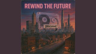 Rewind the Future