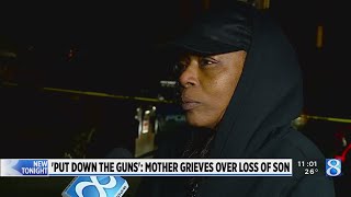 ‘Put down the guns’: Mother grieves over loss of son