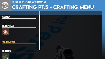 Unreal Engine 4 Tutorial - Crafting System Pt.5 - Crafting Menu