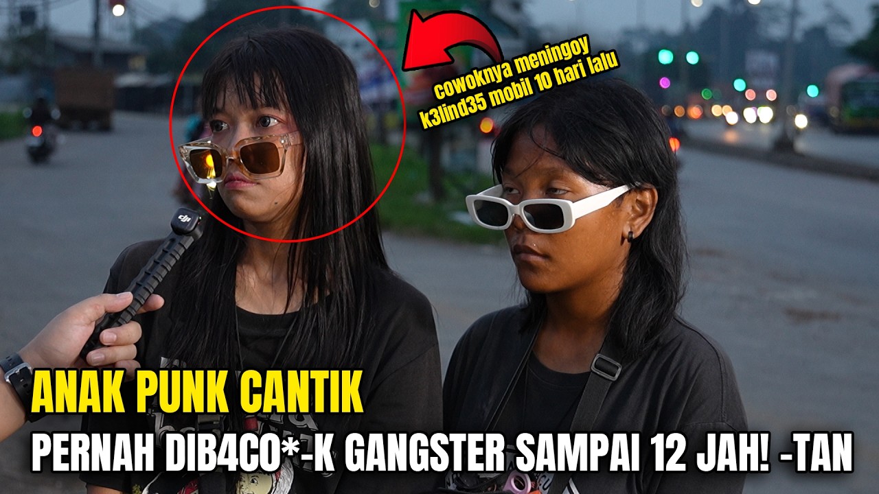 ANAK PUNK PALING CANTIK...CERITANYA BIKIN SEDIH !!  !! COWONYA K3L!ND3*5 MOBIL 10 HARI YANG LALU