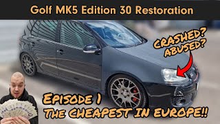 THE TRASHED £2000 VW Golf GTI EDITION 30. Restoration Project. Episode 1